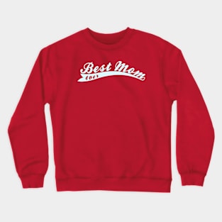 Best Mom Crewneck Sweatshirt